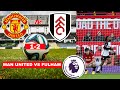 Manchester United vs Fulham 1-2 Live Stream Premier League Football EPL Match Score Highlights Vivo