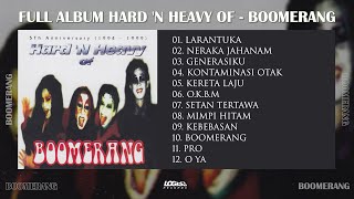 Download lagu PLAYLIST - FULL ALBUM HARD 'N HEAVY OF - BOOMERANG mp3