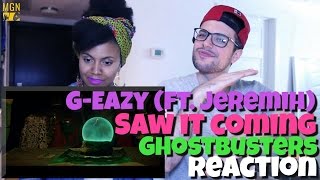 G-Eazy (Ft. Jeremih) - Saw It Coming (Ghostbusters Soundtrack) Reaction