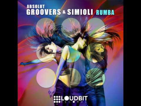 Absolut Groovers & Nello Simioli - Rumba (Radio Edit) [LOUDBIT]