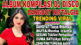 Download lagu ALBUM KOMPILASI DJ DANGDUT REMIX NOSTAGIA TEMBANG LAWAS/VIRAL TIKTOK mp3 Download lagu ALBUM KOMPILASI DJ DANGDUT REMIX NOSTAGIA TEMBANG LAWAS/VIRAL TIKTOK mp3
