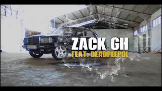 Zach GH ft Deadpeepol - MEHIA SIKA