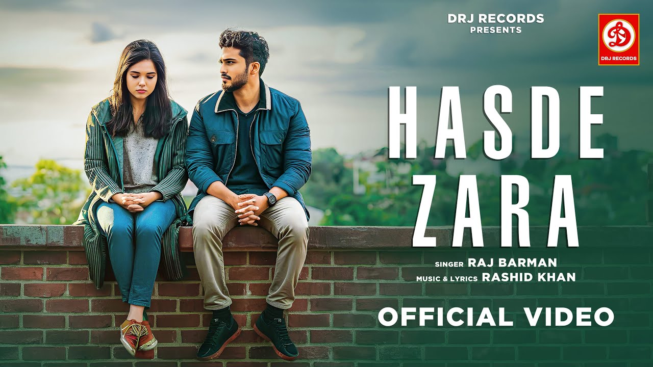 Hasde Zara Lyrics | Raj Barman