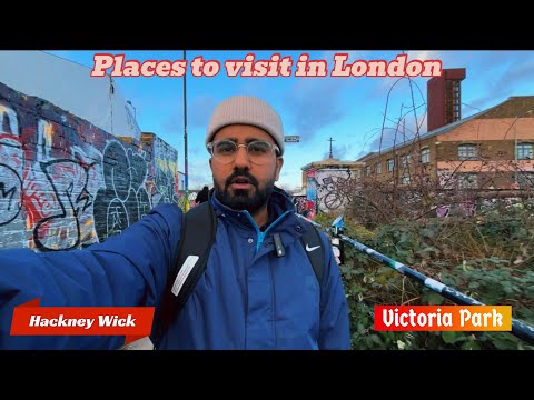 Cool Places to see in London | Hackney Wick and Victoria Park |