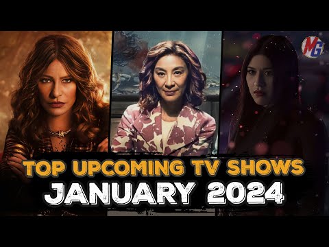 TOP NEW UPCOMING TV SHOWS OF JANUARY 2024 (Netflix, Hulu, Disney+, Apple TV+, Amazon Prime Video)