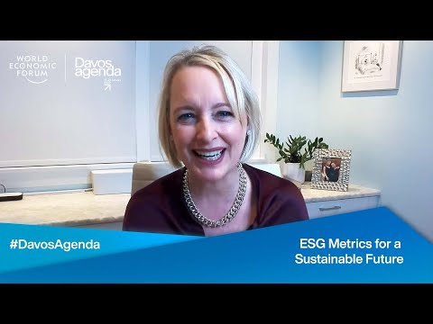 ESG Metrics for a Sustainable Future | Davos Agenda 2022