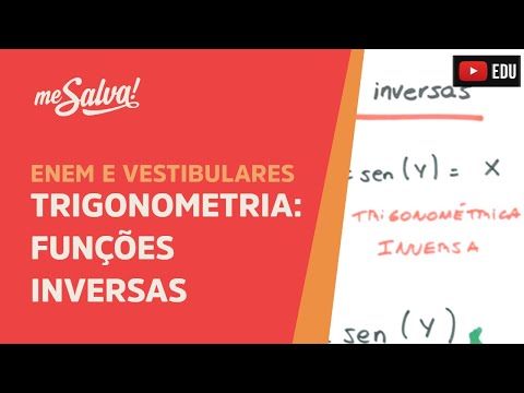 Me Salva! TRG13 - Trigonometria - Funções inversas:arcoseno, arcocosseno, arcotangente