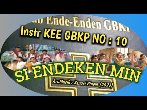 @ Instr KEE GBKP NO: 10 || SI ENDEKEN  MIN || Tema : Pujin || 2023 ||