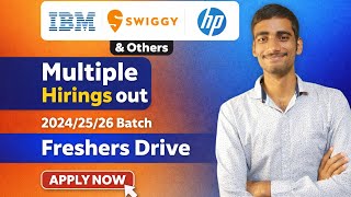 IBM | Swiggy | HP Freshers Hiring 2026 🔥 Multiple Jobs for 2024/25/26 Batch | Apply Now