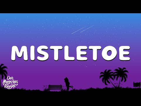 Justin Bieber - Mistletoe (Lyrics)