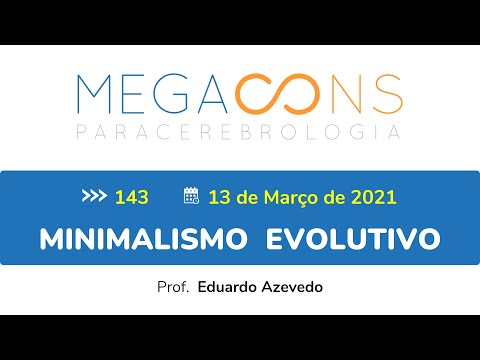 Megacons 143 - Minimalismo Evolutivo - 13/03/2021