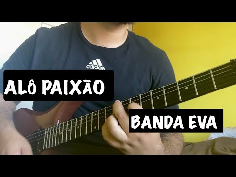 Alô, Paixão - Banda Eva