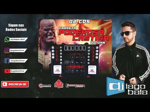CD CARRETA PODEROSA CASTIGA DO IVAN DE JUARA-MT -  DJ IAGO BALA