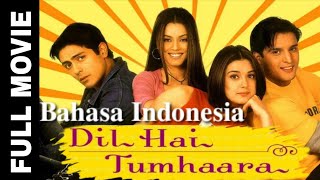 Download lagu Film India DIL HAI TUMHARA ( 2002 ) Full Movie Bahasa Indonesia  mp3