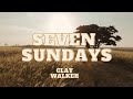 Clay Walker | Seven Sundays (lyric and scenery)