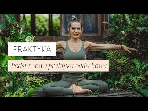Podstawowa Praktyka Oddechowa I Na Odprężenie i Redukcję Stresu I Praktyka Jogi Kundalini