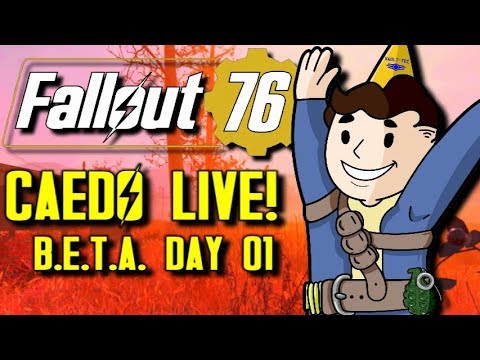 Fallout 76 B.E.T.A. Gameplay (Xbox One) - Day 01 - Caedo LIVE! (OCT 23, 2018)
