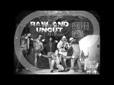 Certified Regime - Stacks - Big S, Dubz (Raw And Uncut Mixtape)