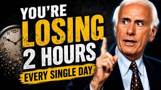 How to Take Back Two Hours Every Single Day | Jim Rohn Motivation