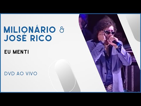 Milionário & José Rico - Eu menti | DVD Ao Vivo