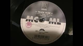 MC ML - Trade Fear (Hypno Trance Mix)