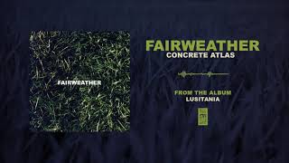 Fairweather &quot;Concrete Atlas&quot;