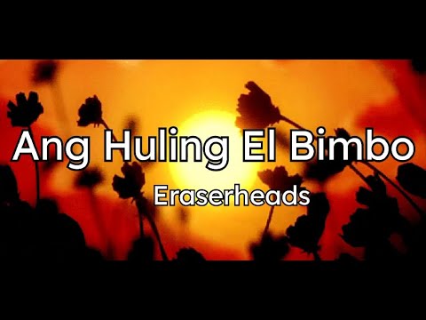 Ang Huling El Bimbo – Lyrics Spot