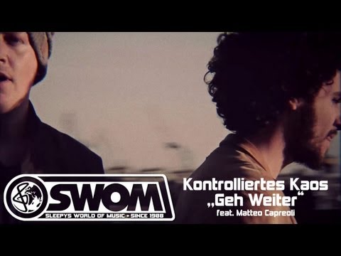 KONTROLLIERTES KAOS aka Nico Suave & Sleepwalker - Geh Weiter feat. Matteo Capreoli
