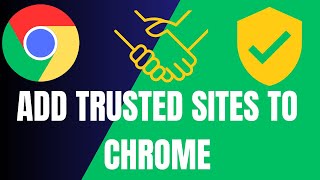 How To Add Trusted Sites in Google Chrome (2024)