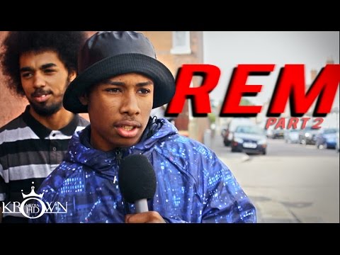 KrownMediaHD: Rem [Freestyle] Part 2