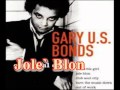 Gary U.S. Bonds - Jole` Blon