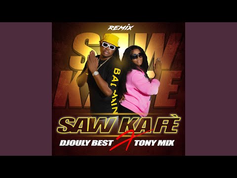 Saw Ka Fè (feat. Tonymix) (Radio Edit)