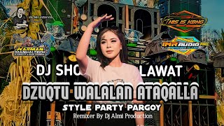 Download lagu DJ PARGOY SHOLAWAT DZUQTU WALALAN ATAQALLA TERBARU VIRAL mp3