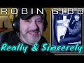 Robin Gibb of the Bee Gees - Really & Sincerely  |  REACTION