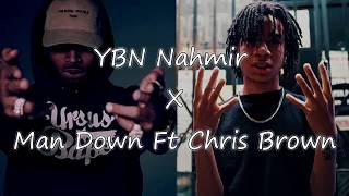 YBN Nahmir Man Down (feat. Chris Brown) Lyric video