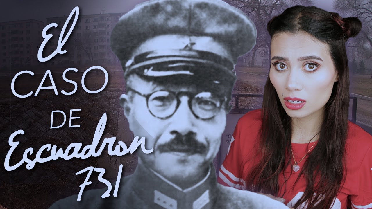 TODO sobre el MISTERIOSO caso del ESCUADRON 731 - Paulettee