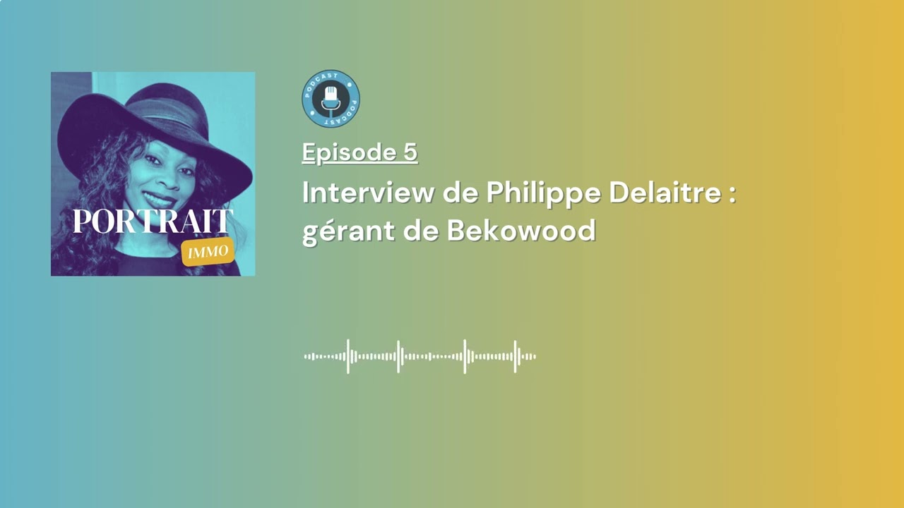 Philippe Delaitre - Gérant d'une entreprise de construction - Portrait Immo