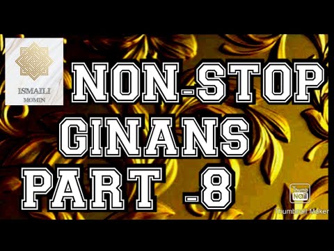 #NONSTOPGINAN PART -8 MELODIOUS NON STOP GINAN BY ISMAILI MOMIN#nonstopismailiginans🤲🤲🤲🤲🌹🌹