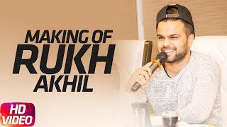 Rukh Making | Akhil | BOB | Sukh Sanghera | Latest Punjabi Song 2017 | Speed Records