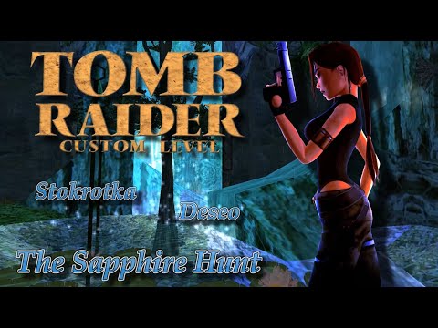 Zagrajmy w Custom Tomb Raider - The Sapphire Hunt (z Stokrotka563) odc. 1