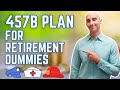 457B Retirement Plan for Dummies #retirement #retirementplanning