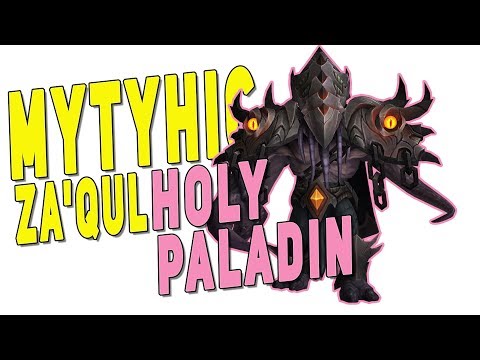 BfA 8.2 MYTHIC Za'qul - Holy Paladin Glimmer Raid Healing PoV | Eternal Palace - Battle for Azeroth