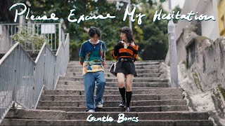 Gentle Bones - Please Excuse My Hesitation (Official Music Video)