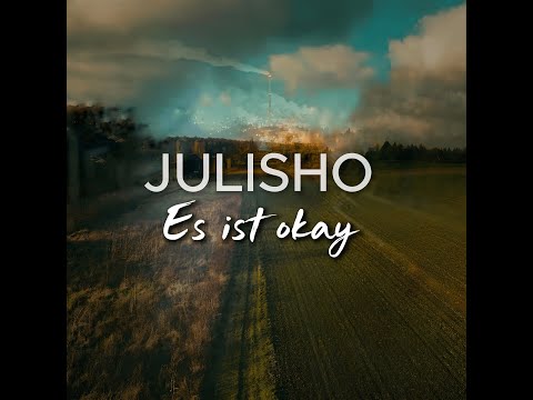 Julisho - Es ist okay