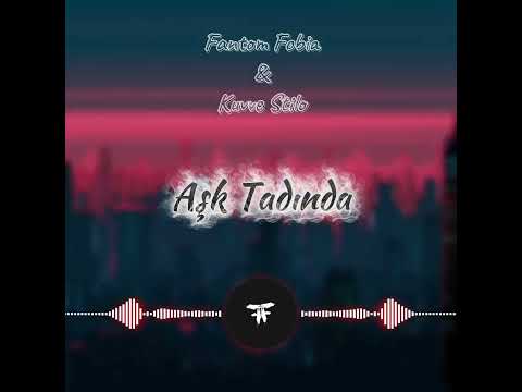 Fantom Fobia & Kuvve Stilo - Aşk Tadında (Reload) 2020