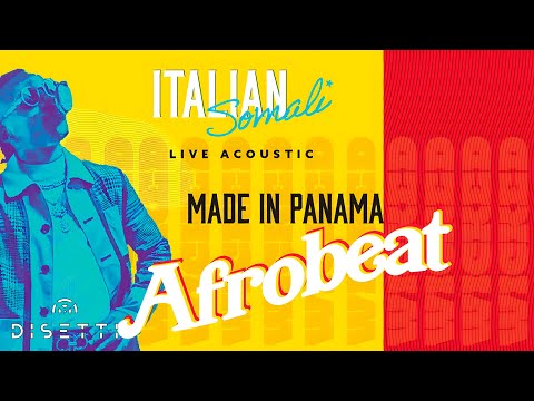 Italian Somali - Made In Panama Afrobeat (Live Acoustic)