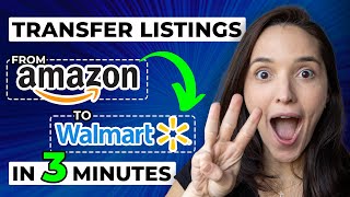 How to Add Product Listings to Walmart from Amazon in 3 MINUTES! [Tutorial]