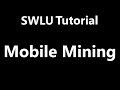 X3AP SWLU: Guide to Mobile Mining - Easy Automated Income X3AP SWLU: Guide to Mobile Mining - Easy Automated Income