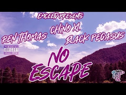 Chino XL,  Black Pegasus & Ren Thomas - No Escape (Official Music Video)