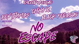 Chino XL,  Black Pegasus &amp; Ren Thomas - No Escape (Official Music Video)